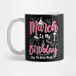 Niche Is My Birthday Month Yep The Whole Month Girl Gift Mug